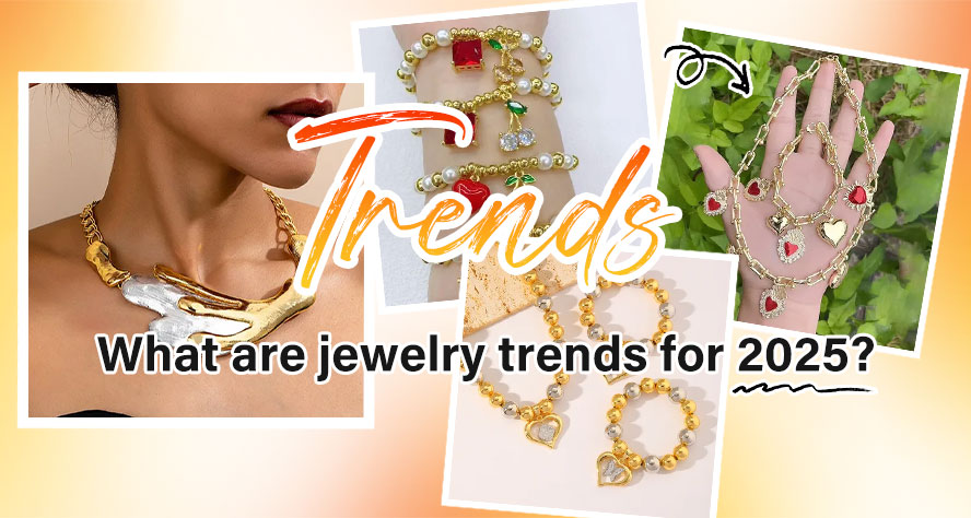 2025 Jewelry Trends: A Deep Dive into What Shoppers Demand 💎